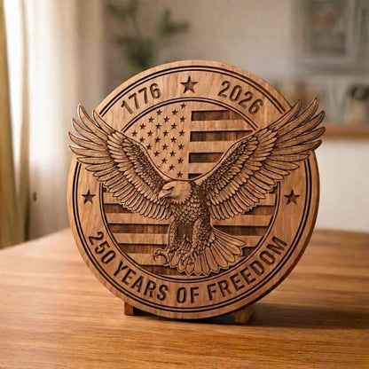 USA 250 Years Of Freedom Wood Plaque | Patriotic 1776–2026 Semiquincentennial 2 Layers Wooden Plaque 684627