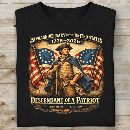 USA 250th Anniversary 1776 - 2026 Dark Shirt | Personalized Descendant Of A Patriot Shirt 684418