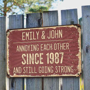 Personalized Annoying Each Other Since Metal Sign | Custom Name And Date Anniversary Wall Decor | Funny Gift For Couple 685496
