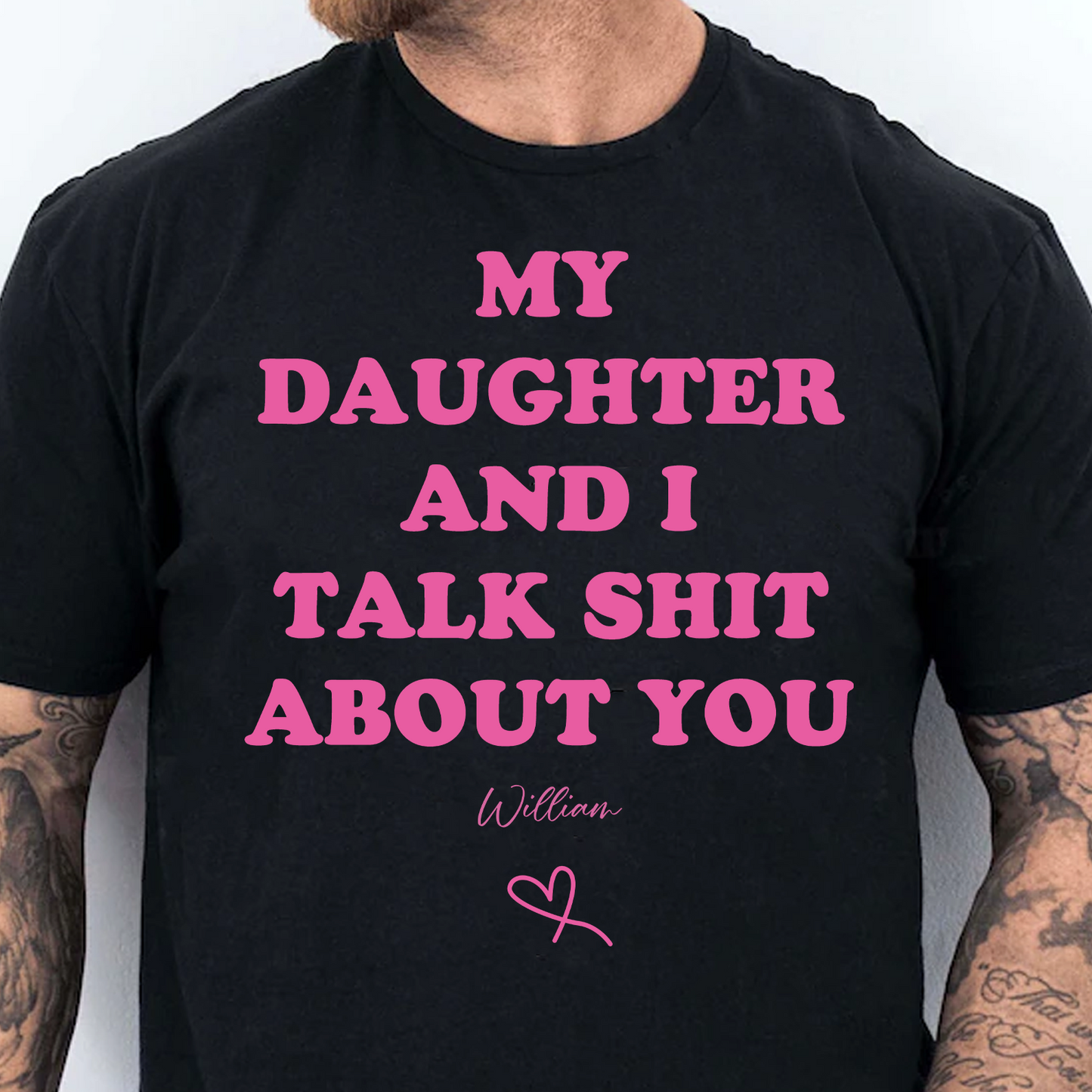 Personalized My Daughter And I Talk About You Dark Shirt | Custom Name Funny Father's Day Gift For Dad 684875