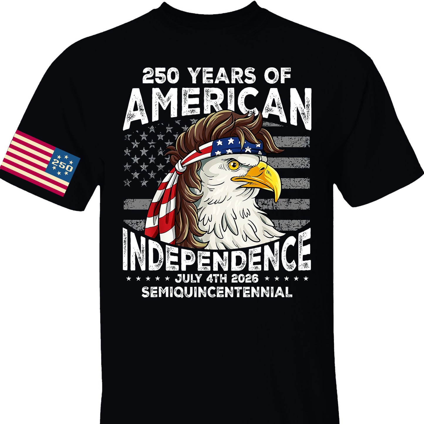 250 Years Of American Flag Shirt | Happy 250th Birthday USA | Patriotic 4th Of July Tee | America 250th Anniversary | Independence Day Front & Sleeve Right Print Shirt 682581