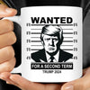 Wanted For A Second Term Mug | Donald Trump Homage Mug | Donald Trump Fan Mug C915 - GOP