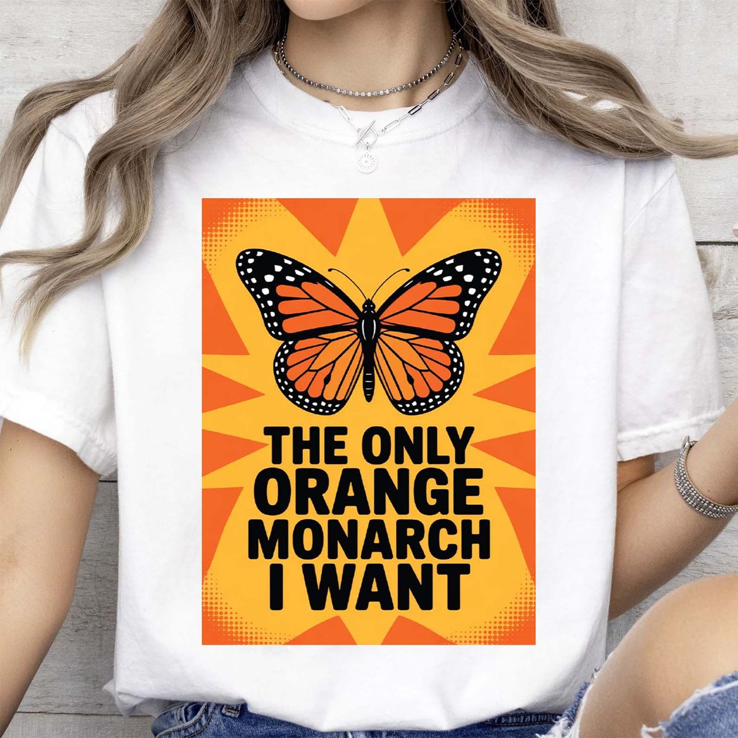 The Only Orange Monarch I Want Anti-Trump Shirt | No Kings Day Democracy Shirt | Protest Shirt 683351 - WFD