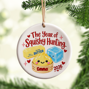 Personalized The Year Of Squishy Hunting Ceramic Ornament, Custom Name Funny Kids Ornament, Christmas Keepsake Gift 686344