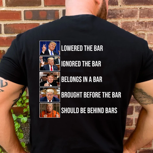 Funny Anti Trump Lowered The Bar To Behind Bars Backside Dark Shirt, Funny Quote Tee 685741