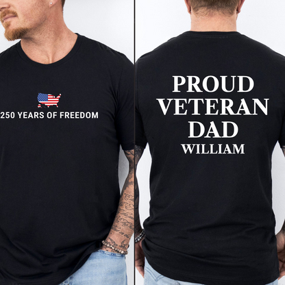 USA 250 Years Of Freedom Front & Back Shirt | Patriotic Proud Veteran T-Shirt Gift For Dad/Mom 684658