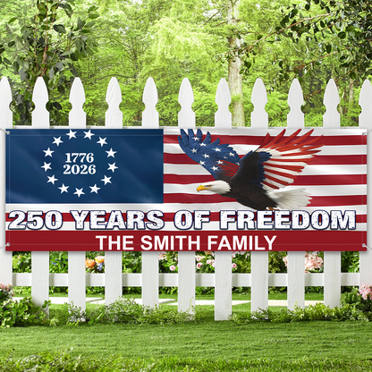Personalized 250 Years Of Freedom USA Flag | Patriotic 1776–2026 Banner 684542
