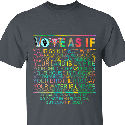 Vote as if Tshirt | Human Rights Shirt | LGBT Rights Gift | Womens Rights Shirt | Kamala Harris 2024 Shirt Dark T1540 - KH2