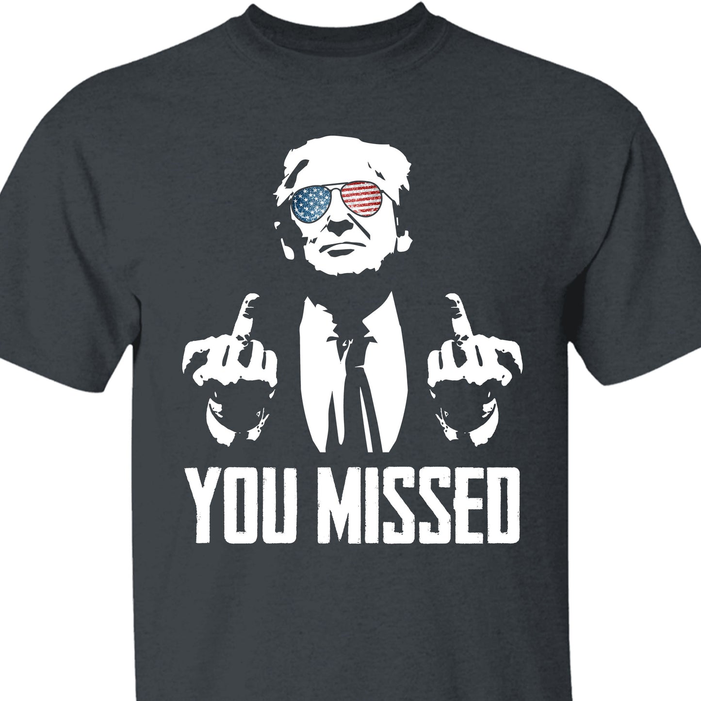 You Missed | Trump Fight 2024 Shirt Pennsylvania Rally | Shirt Dark C1115 - GOP