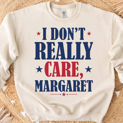 I Don't Really Care Margaret Shirt, Vintage I Don't Really Care Margaret Shirt, Funny Minimalist JD Vance Shirt, Republican Sweatshirt 682014 - GOP