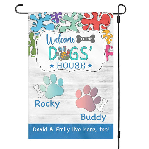 Welcome To The Dog's House Personalized Custom Garden Flag C182