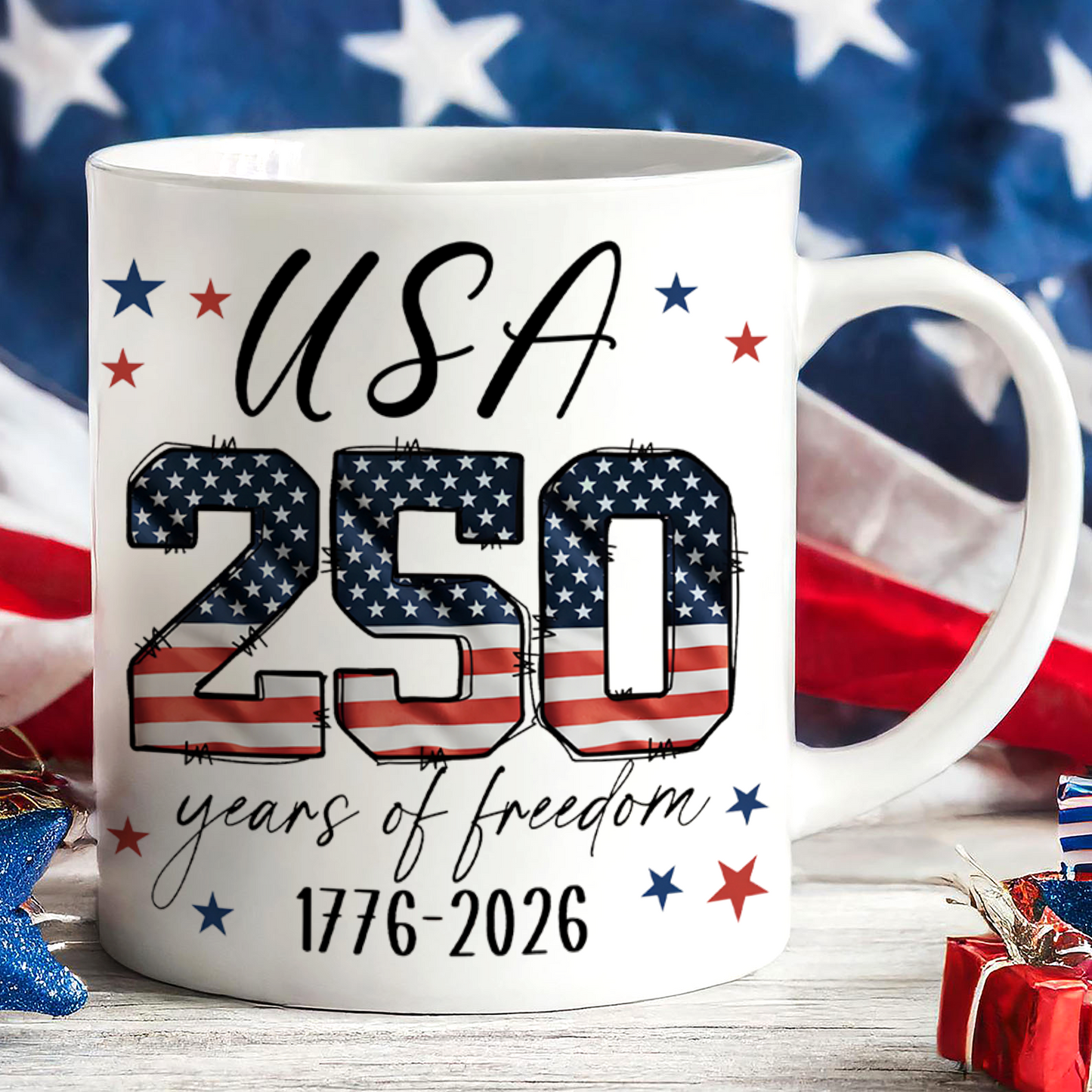 USA 250 Years Of Freedom Mug | Patriotic 4th Of July Coffee Cup | Independence Day White Mug Accent Mug 684774
