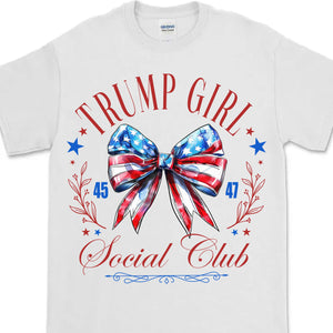 Trump Girl Social Club | Trump 2024 Shirt | Trump Supporter Shirt Bright T1193 - GOP