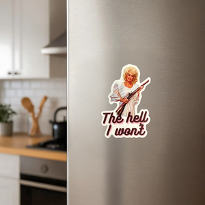 Dolly Parton The Hell I Won't Sticker, Funny Country Music Tribute Sticker 686149