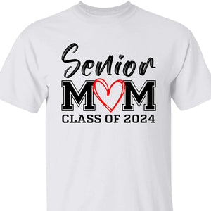 Senior Mom Graduation 2024 Shirt C644