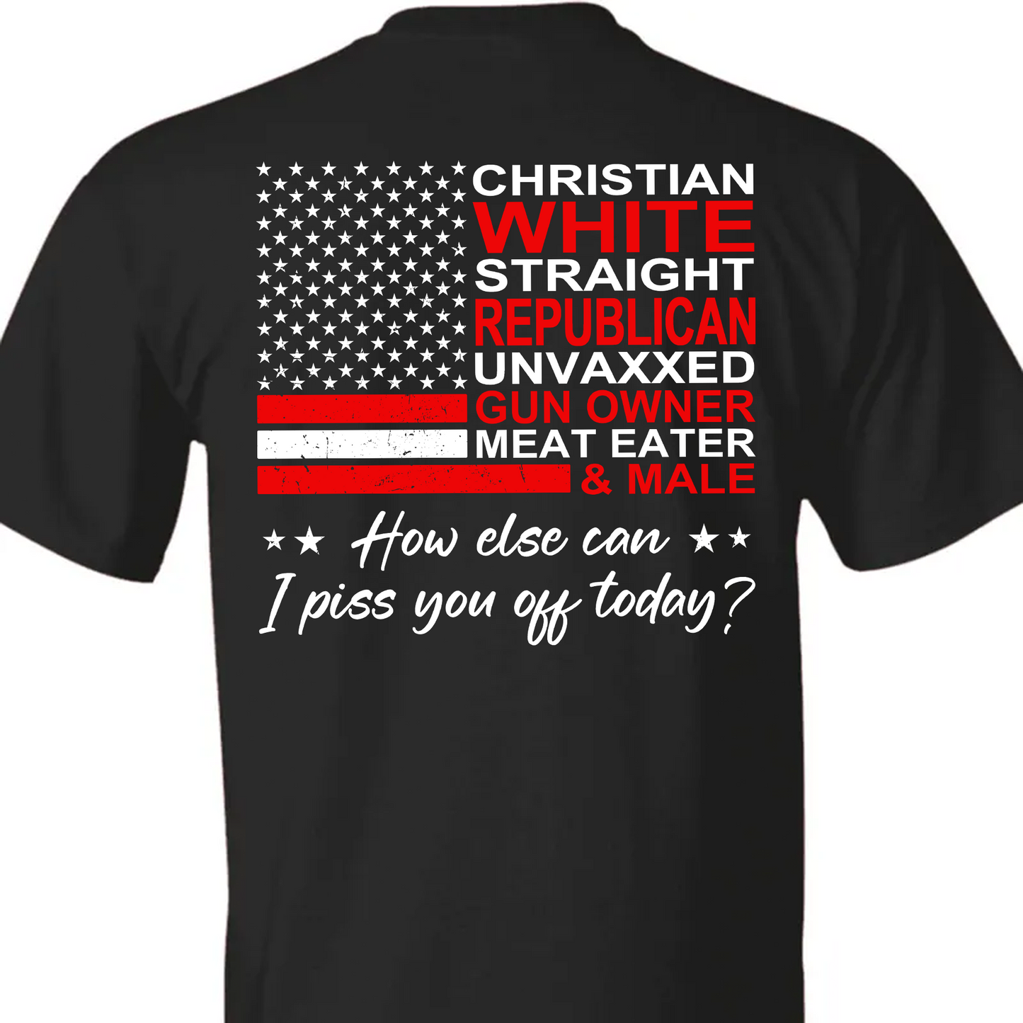 Christian White Straight Republican Shirt | Donald Trump Homage Shirt | Donald Trump Fan Backside Shirt T939 - GOP