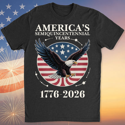 America's 250 Years Semiquincentennial Shirt | Happy 250th Birthday USA | Patriotic 4th of July Tee | America 250th Anniversary | Independence Day Shirt 682543