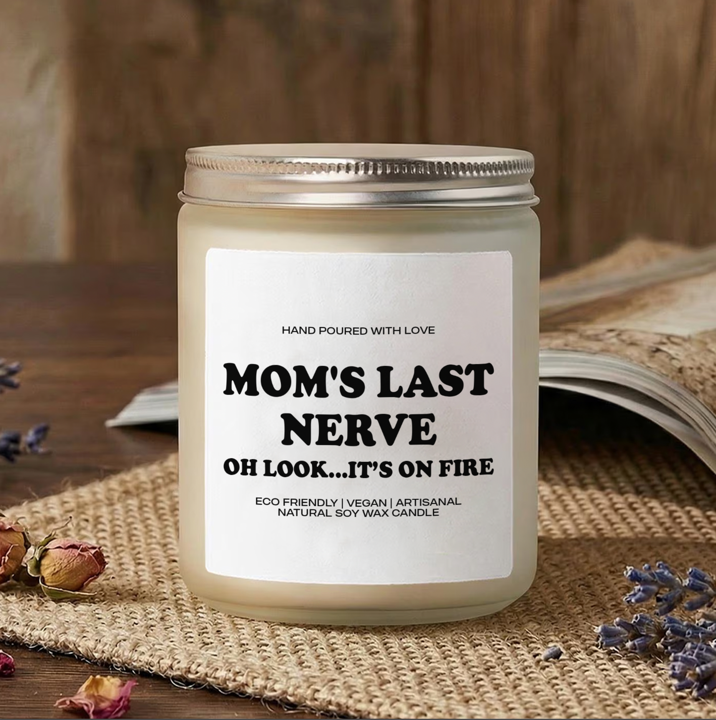 Funny Mom Candle “Mom’s Last Nerve” Gift, Scented Soy Candle for Mom, Mothers Day Gift 684860