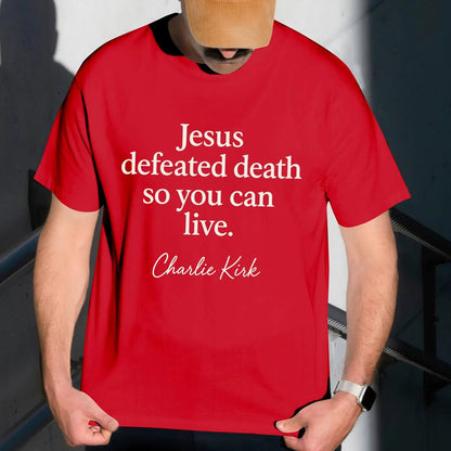 Jesus Defeated Death Charlie Kirk Shirt | Charlie Kirk Red Shirt | We Wear Red Charlie Kirk Birthday October 14 | Red Freedom Shirt 683091