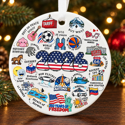 2026 Year in Review Christmas Ceramic Ornament, Political & Historical Year in Review Christmas Decoration 686959 WFD
