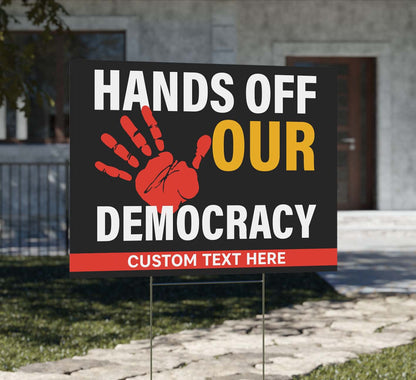 Hands Off Our Democracy Yard Sign – Personalized 8647 Anti Trump Protest Sign, Defend Democracy Political Display For Rally Or March 682199