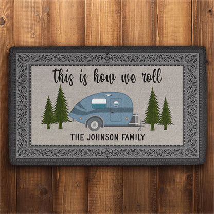 This Is How We Roll Camping Personalized Custom Doormat