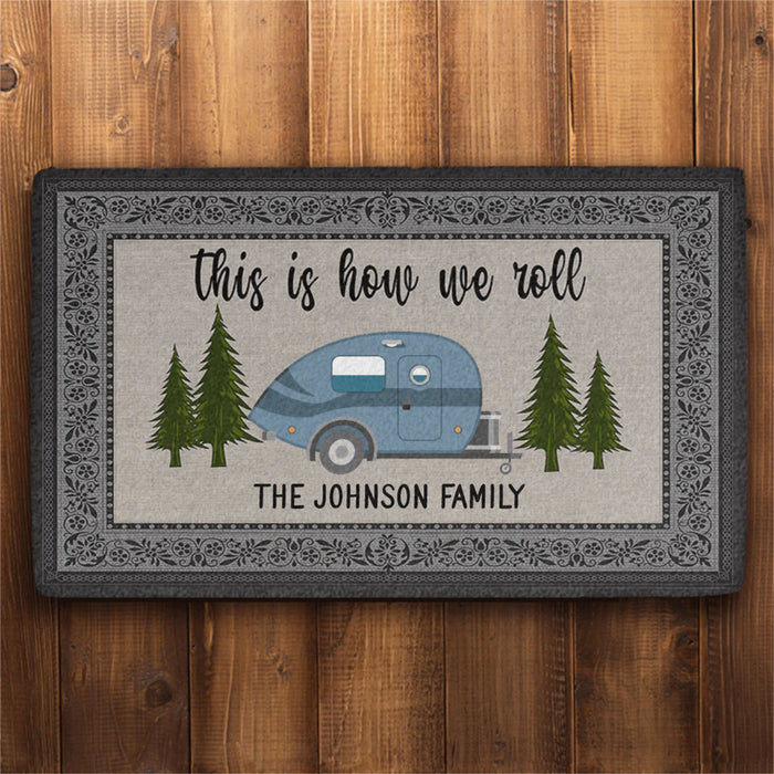 This Is How We Roll Camping Personalized Custom Doormat