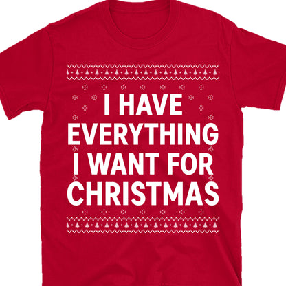 I Have Everything I Want For Christmas, Couple Matching Christmas Shirt, Personalized Custom Couple Sweatshirt T1324