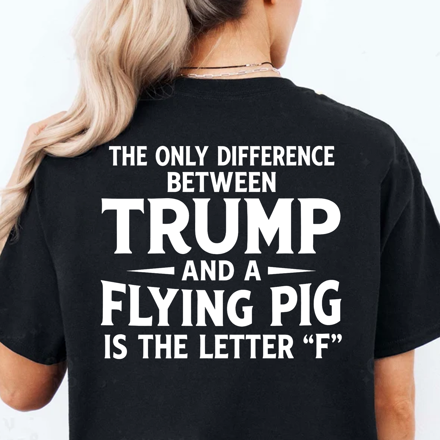 Funny Flying Pig Joke Anti Trump Backside Dark Shirt, Political Humor Graphic Tee 686061