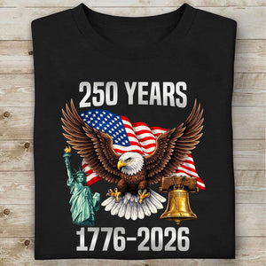 250 Years of USA Shirt | Patriotic Eagle 1776–2026 4th of July Tee | 250th Anniversary T-Shirt 684649