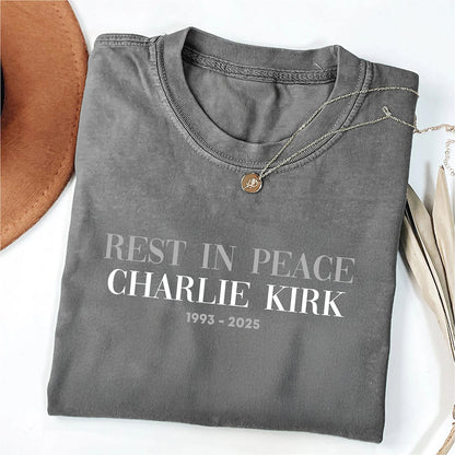 Rest In Peace Charlie Kirk Comfort Colors Shirt, RIP Charlie Kirk T-shirt, A True Patriotic Memorial Shirt 682846