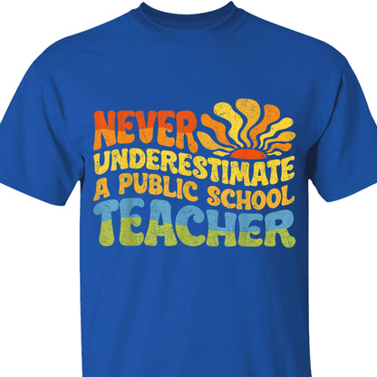 Never Underestimate A Public School Teacher Shirt | Democrat Shirt | Kamala Harris 2024 Shirt Dark T1544 - KH2