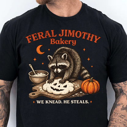 Feral Jimothy Bakery Shirt, Spooky Season Raccoon Halloween Tee, Raccoon Lover Gift 685822