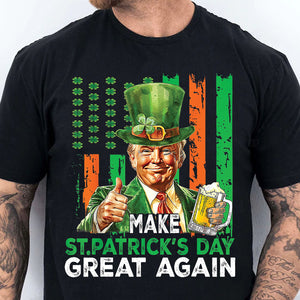 Make St. Patrick’s Day Great Again Dark Shirt, Trump St.Patrick's Day, Funny Trump St Patrick's Day Shirt, Irish Shirt 681898- GOP