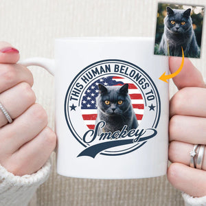 Human Belongs To Dog Cat Personalized Custom Photo Dog Cat Pet Mug C251