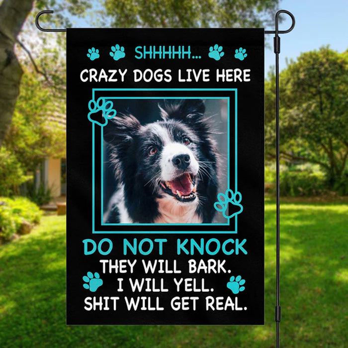 Crazy Dogs Live Here Personalized Custom Photo Garden Flag C180