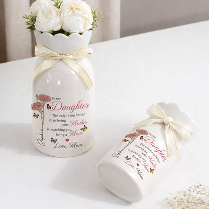 The Only Thing Better Than Being Your Mother Vase | Personalized Ceramic Vase | Daughter Flower Vase | Gift For Daughter 684727