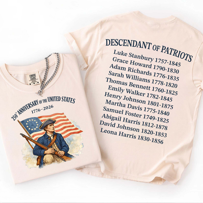 Descendant Of A Patriots Front & Back Shirt | Personalized 250 Years Anniversary Shirt | Patriotic 1776–2026 Tee 684700