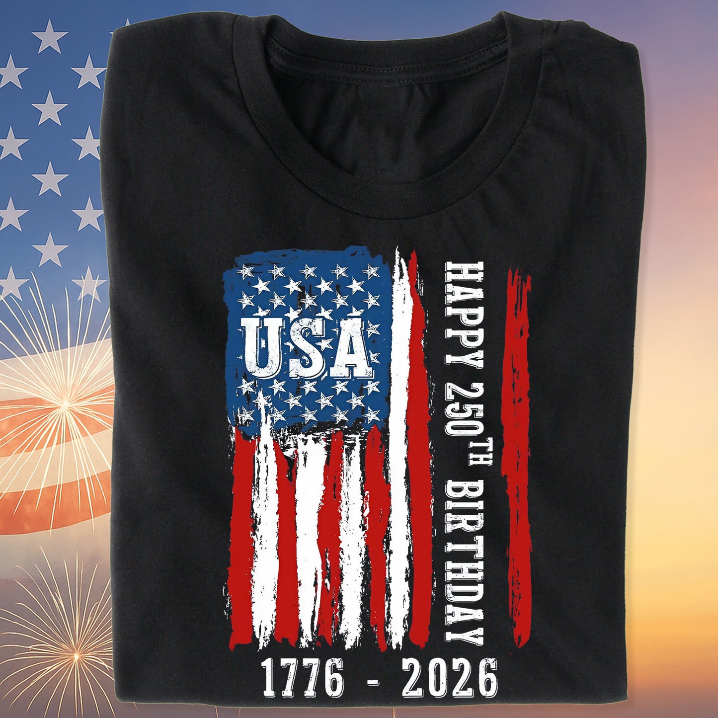 Happy 250 Years Birthday USA Shirt | Patriotic 4th of July 1776–2026 T-Shirt | America 250th Anniversary | Independence Day Shirt 682483