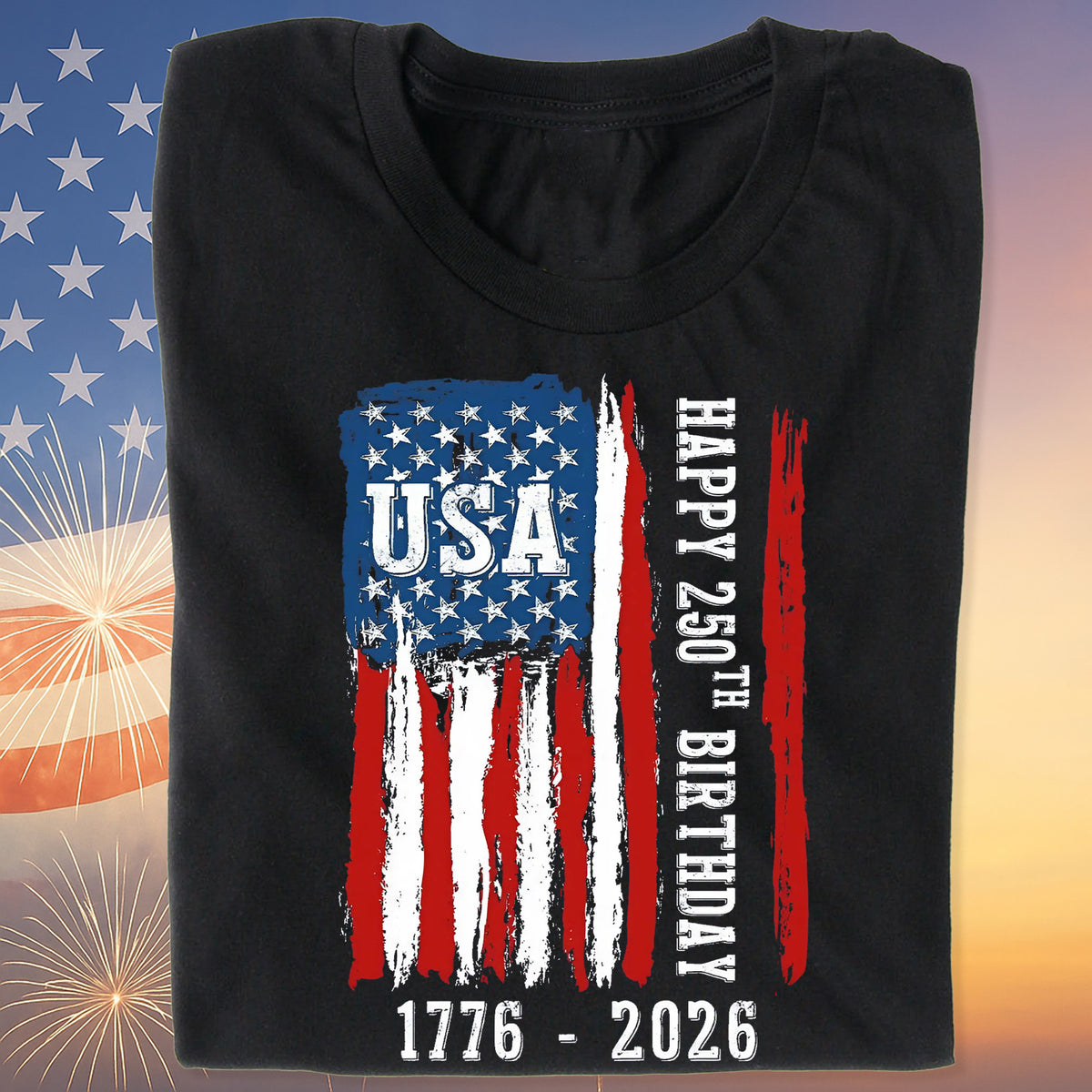 Happy 250 Years Birthday USA Shirt | Patriotic 4th of July 1776–2026 T-Shirt | America 250th Anniversary | Independence Day Shirt 682483