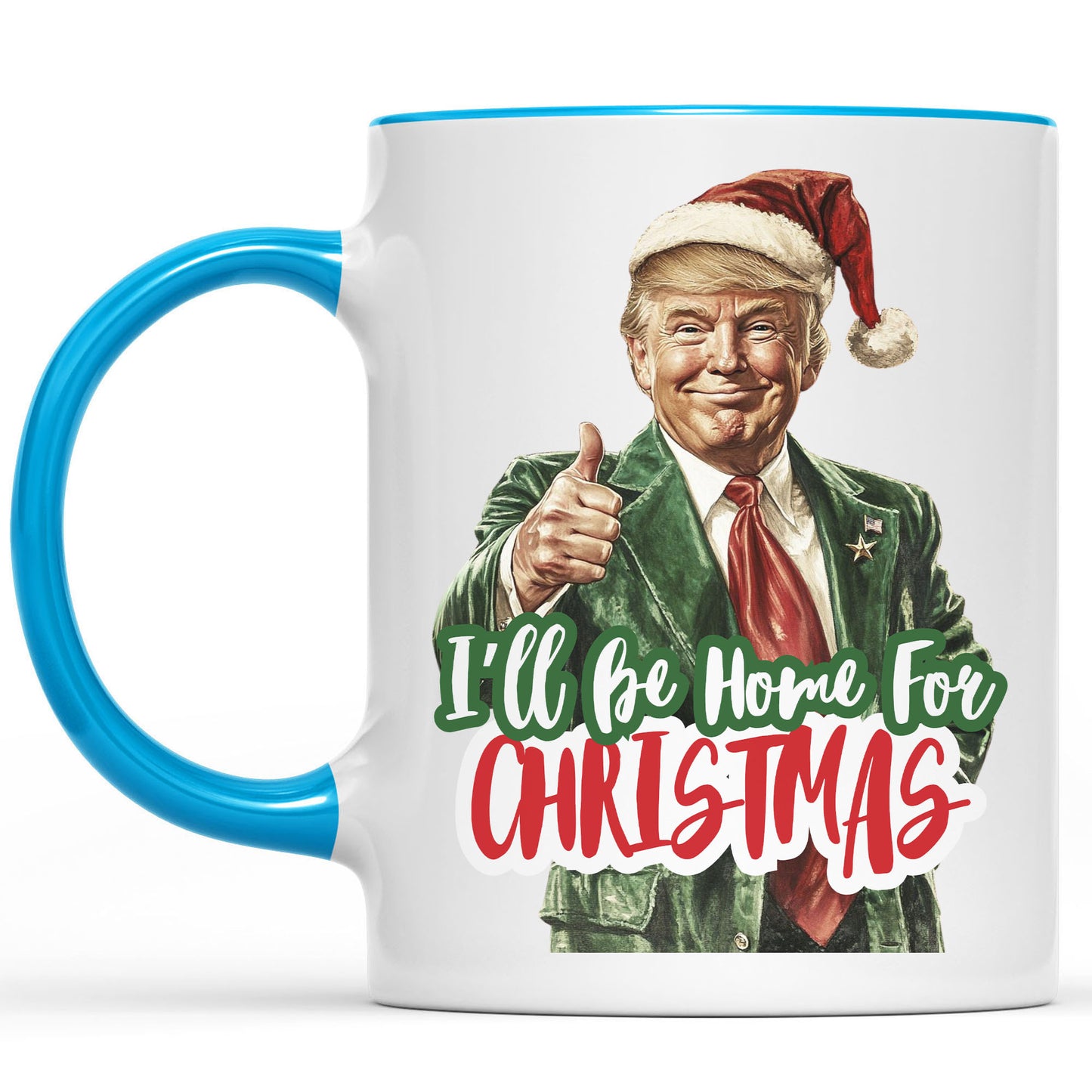 Trump I'll Be Home for Christmas Mug, Humorous Trump Christmas Mug, Christmas Republican White Mug Accent Mug C1559 - GOP