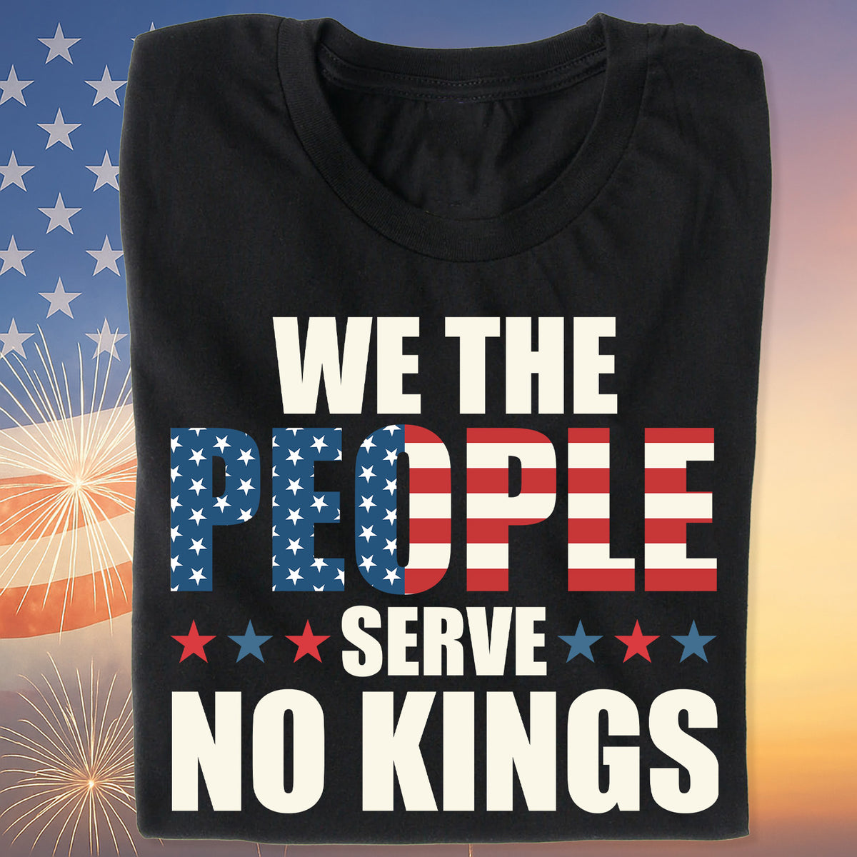 We the People Serve No King in America Shirt, Anti Trump Protest Tee, Anti Republican Dark Shirt 682473