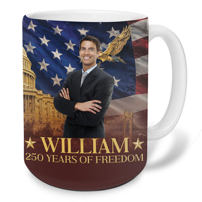 Custom Photo USA 250 Years Of Freedom Mug, Patriotic 4th Of July White Mug Accent Mug 685026