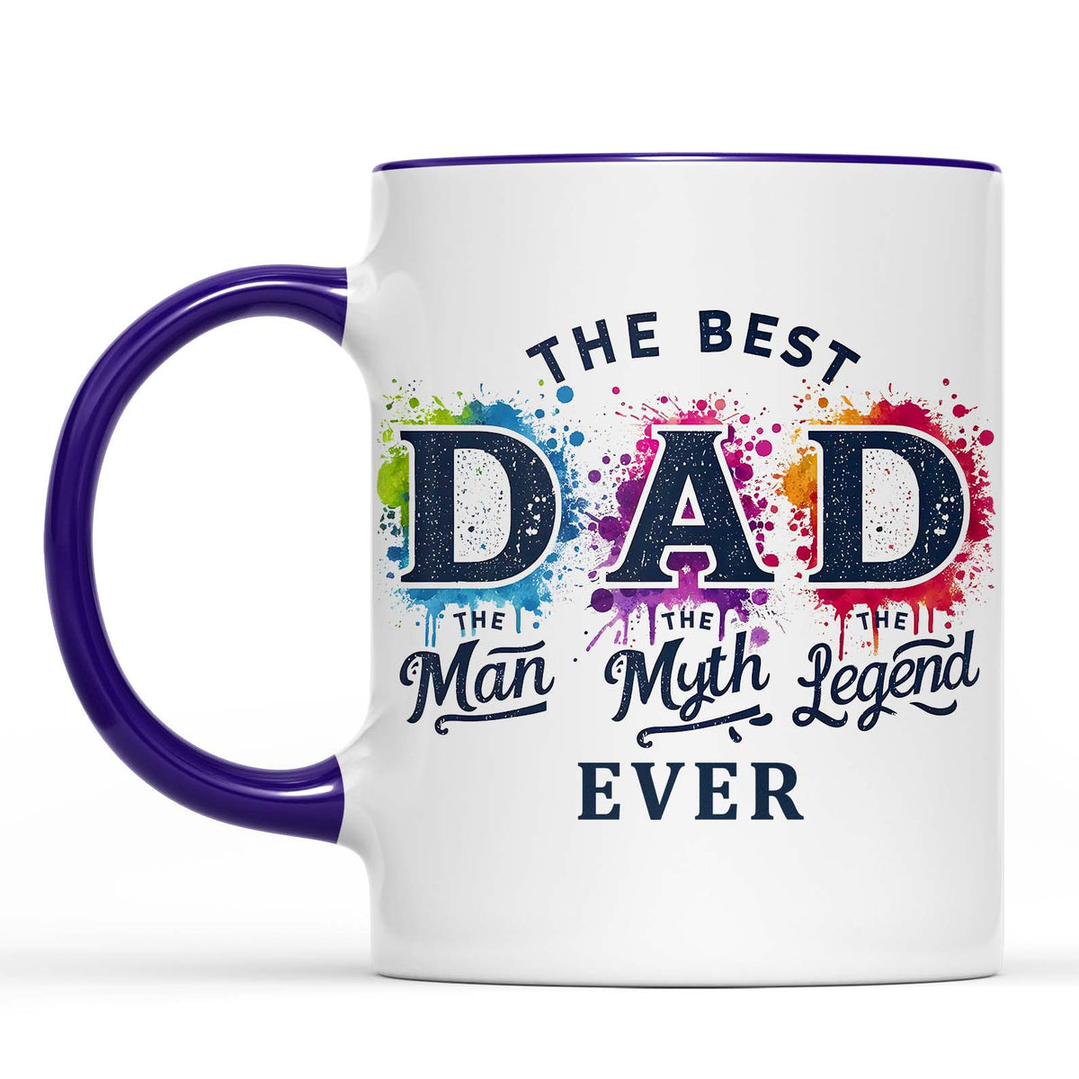The Best Dad Ever Mug – The Man The Myth The Legend Coffee Mug | Father's Day Gift for Dad, Legend Dad Mug, Best Father Mug 682290