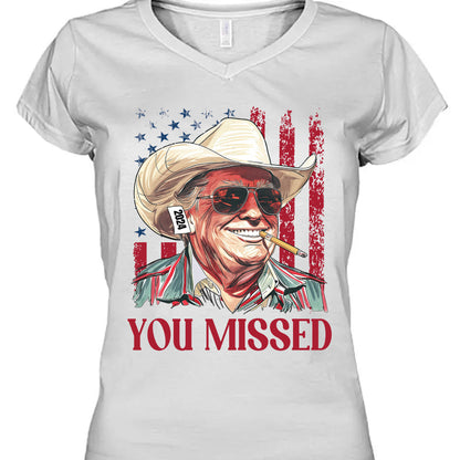 Trump You Missed Shirt | Trump Fight Tee | Trump Cowboy You Missed Shirt | Trump Supporters Shirt Bright C1490 - GOP