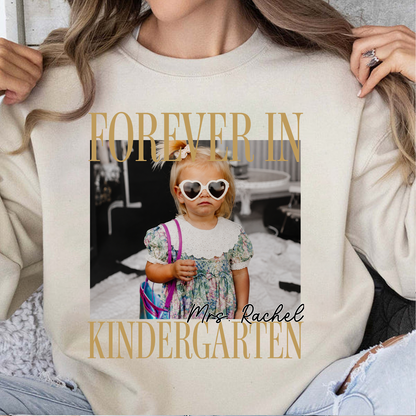 Custom Photo Forever In Kindergarten Shirt, Personalized Teacher Team Tee, Back To School Gift 685843