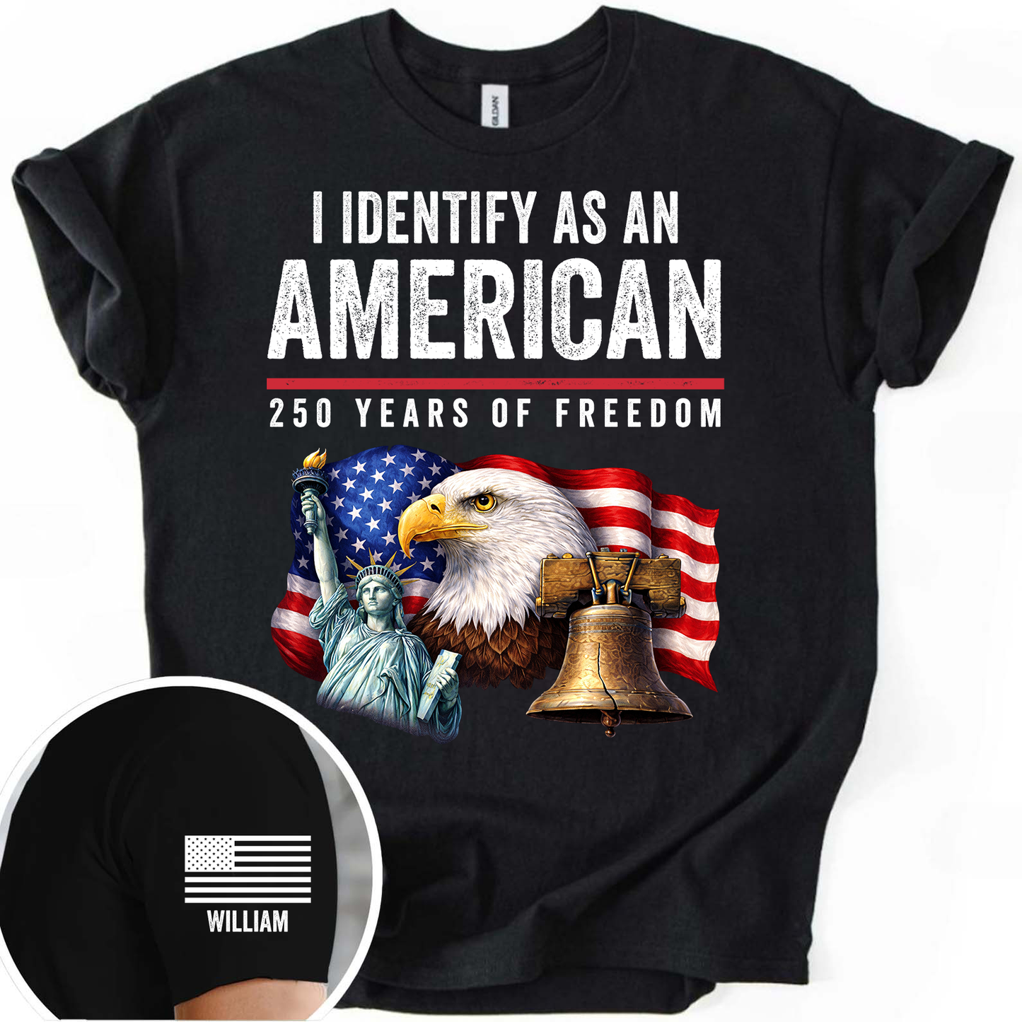 I Identify As An American Shirt | 250 Years Of Freedom Shirt | Patriotic Freedom Tee 684563