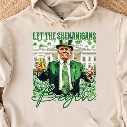 Let Shenanigans Begin Trump Shirt, Trump St Patricks Sweatshirt, St Patricks Trump Shirt 682045 - GOP