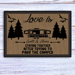 Love Is Staying Together Parking The Camper Personalized Custom RV Camping Doormats H593