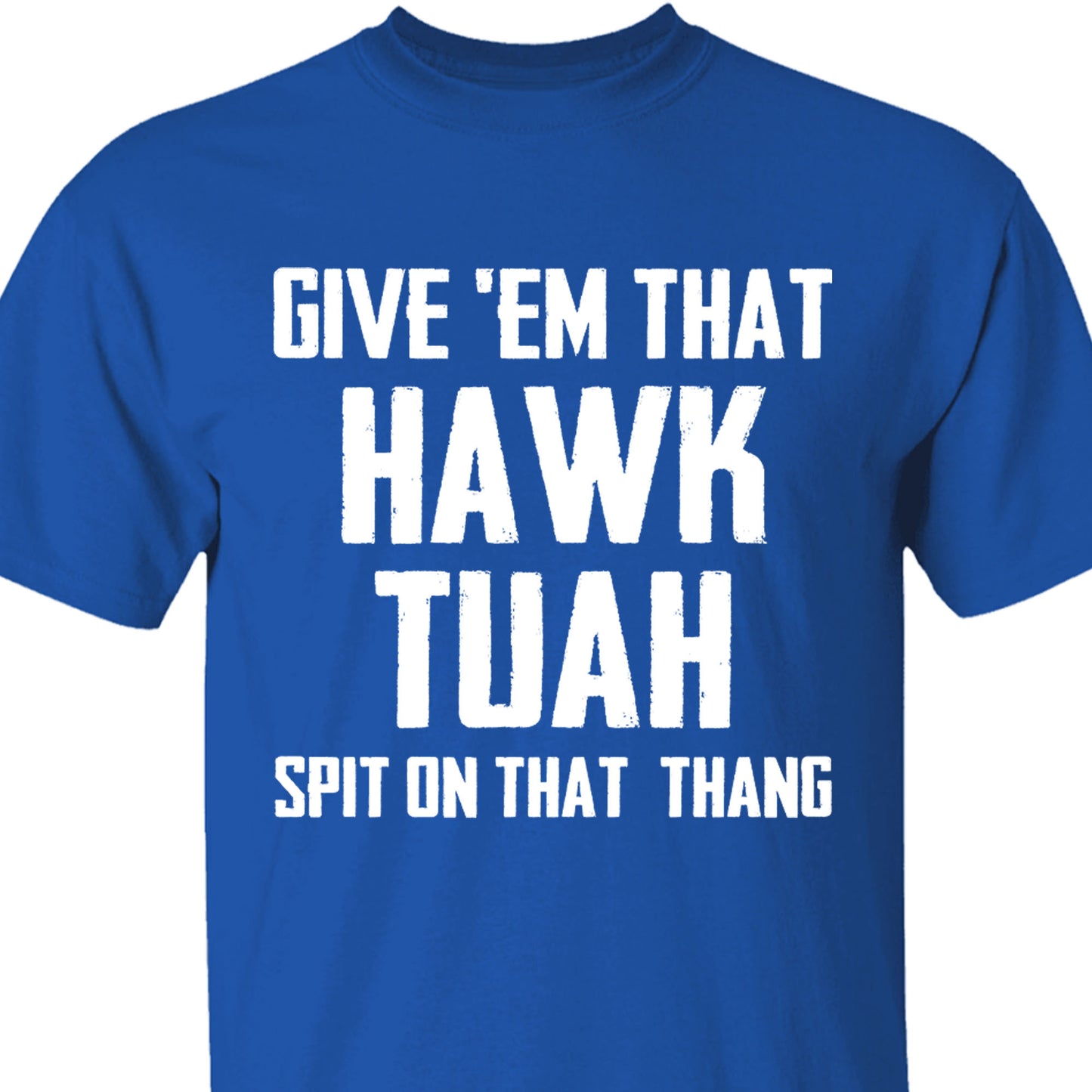 Give Em That Hawk Tuah Spit On That Thang Shirt | Political Election Dark Tee C1076 - GOP